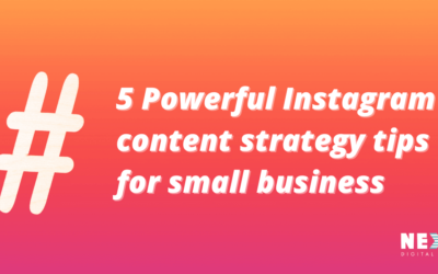 5 Powerful Instagram Content Strategy Tips for Small Business