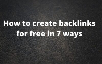A Definitive Analysis on How to Create Backlinks Step by Step