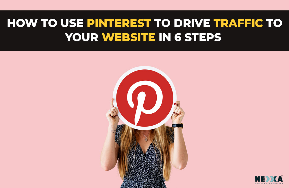 How-to-Use-Pinterest-To-Drive-Traffic-To-Your-Website-in-6-Steps