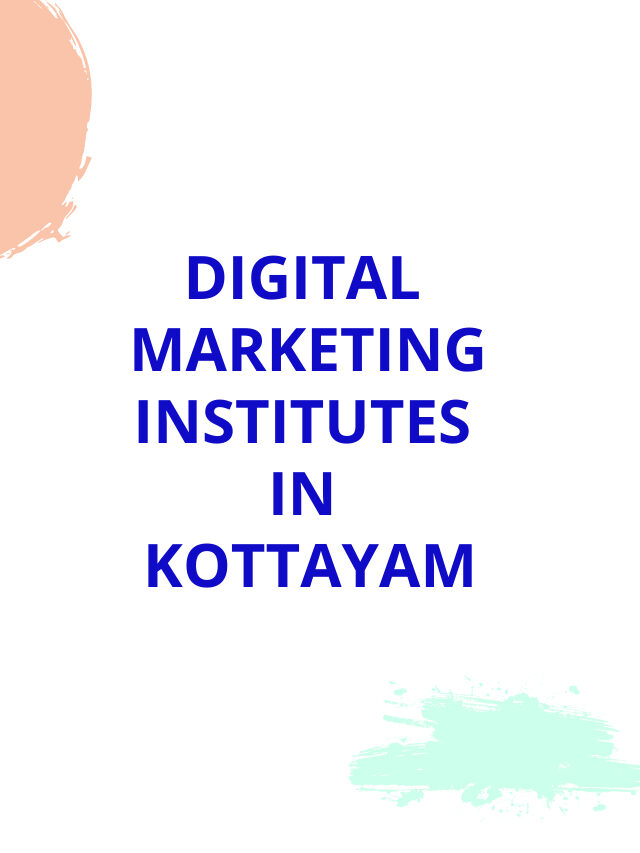 DIGITAL MARKETING INSTITUTES IN KOTTAYAM