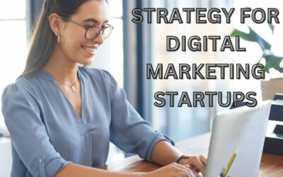 ULTIMATE GUIDE: Strategy for Digital Marketing Startups