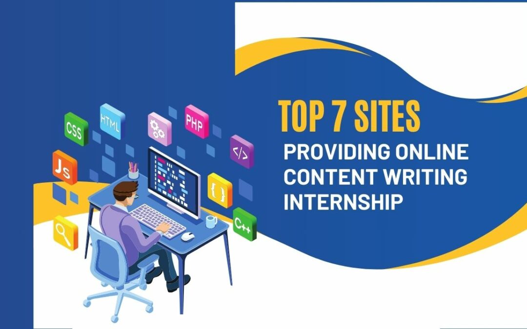 Top 7 Sites Providing Online Content Writing Internships