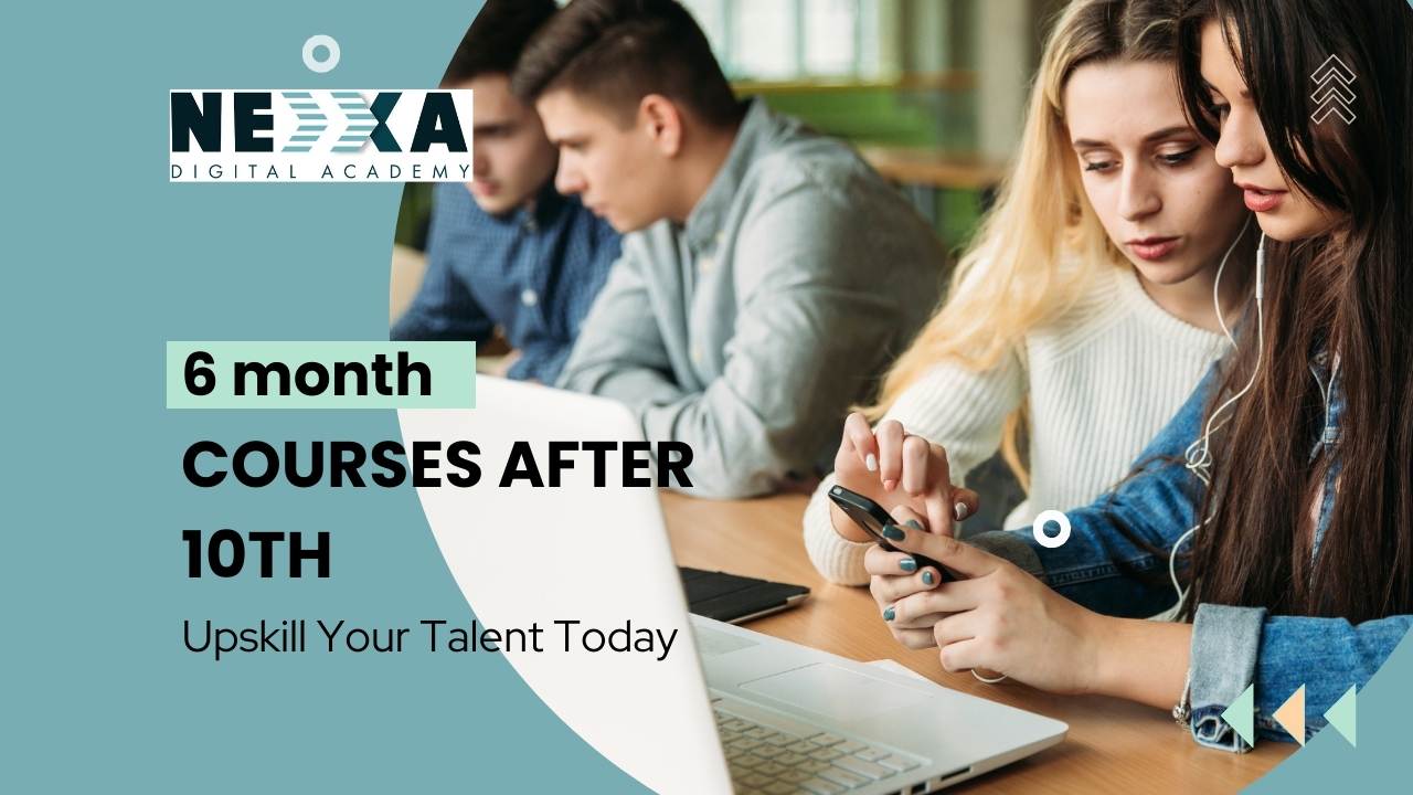 Fast Track to Success: Best 6 Month Courses After 10th grade Fast Track to Success: Best 6 Month Courses After 10th grade