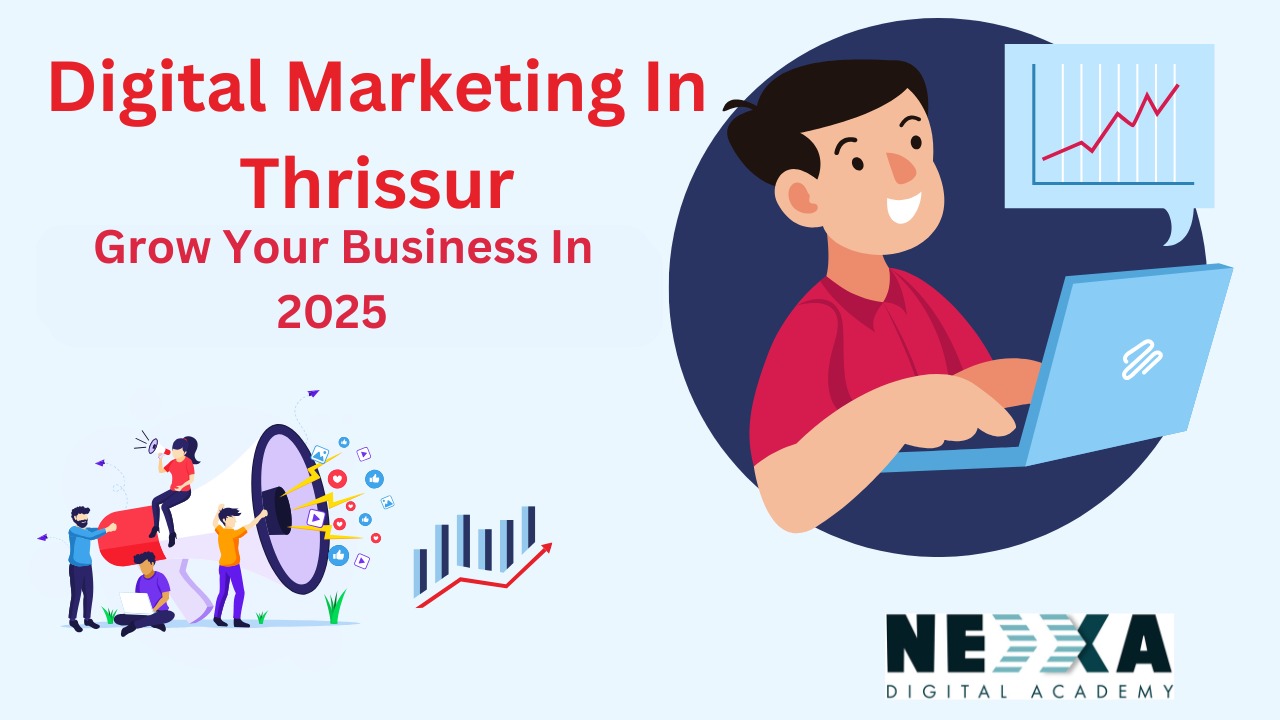 DIGITAL MARKETING IN THRISSUR