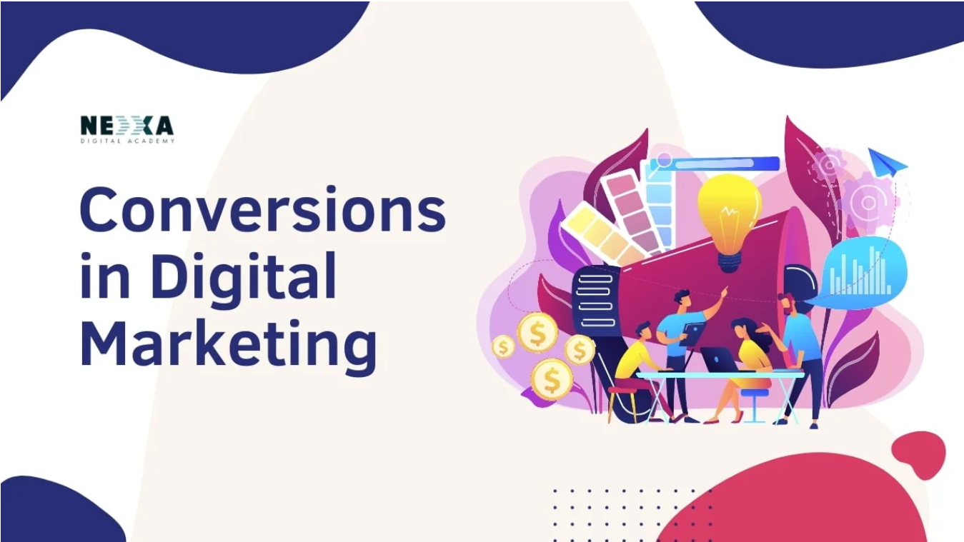 CONVERSION IN DIGITALMARKETING