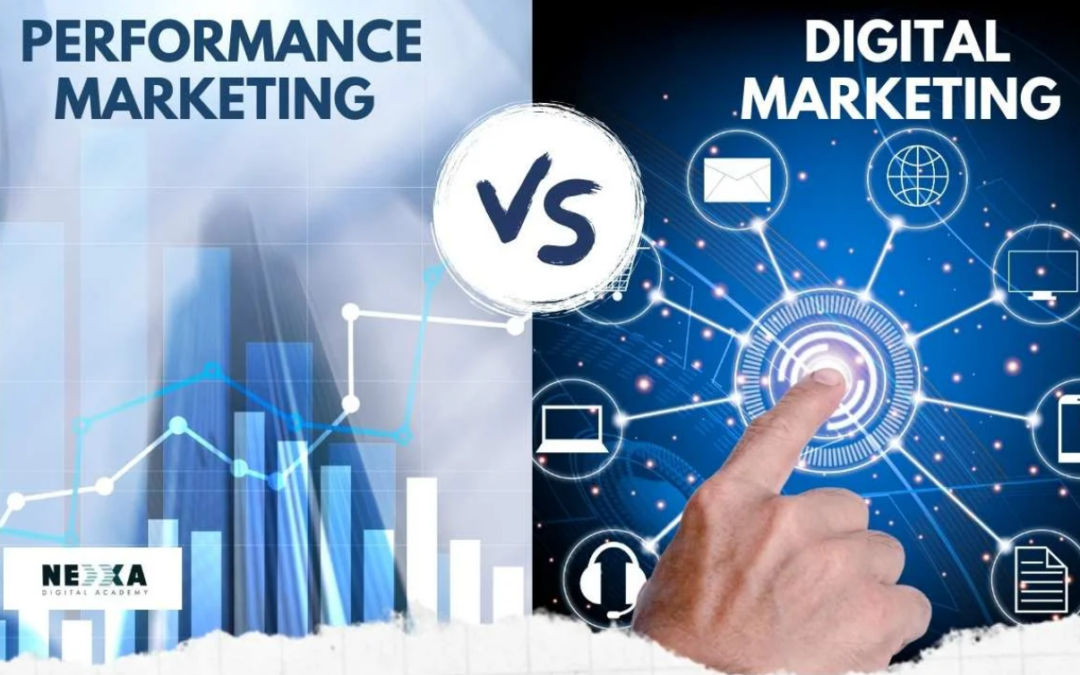 Performance Marketing vs Digital Marketing