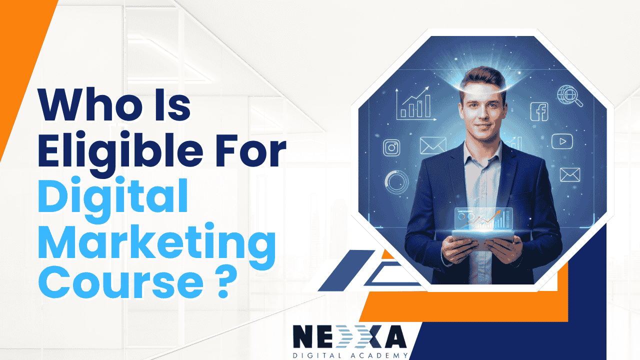 Who Is Eligible for Digital Marketing Course
