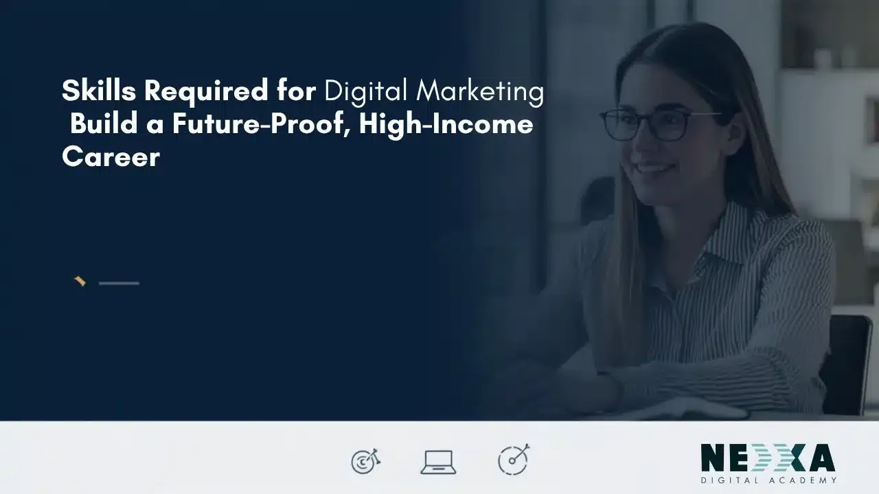 Skills required for digital marketing